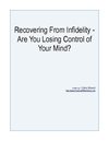 Recovering From Infidelity - Are You Losing Control of Your Mind?