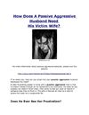 How Does a Passive Aggressive Husband Need His Victim Wife?