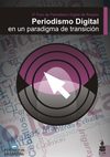 Periodismo Digital en un paradigma de transicion
