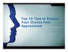 Top 10 Tips to Ensure Your Clients Feel 