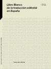 Libro Blanco de la traducción editorial en España