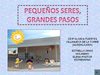 Pequeños seres, grandes pasos - CEIP GLORIA FUERTES (Villanueva de la Torre)