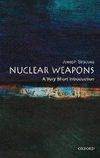 Nuclear Weapons - A Very Short Introduction