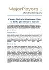 Career Advice for Graduates: How to find a job in today’s market
