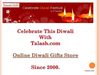 Send Diwali Gifts to India, Online Diwali Gifts India, Diwali Sweets to India – Talash.com