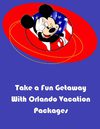 Take a Fun Getaway With Orlando Vacation Packages