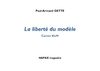 Paul-Armand GETTE, La liberté du modèle - 44 : Suite des surprises.
