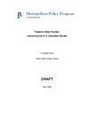 Toward a New Frontier: Improving the U.S.-Canadian Border, Metropolitain Policy Program at Brookings, Christopher...