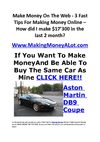 Make money on the web - 3 Fast Tips For Making Money Online – How did I make $17’300 in the last 2 month?