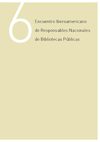 Actas del VI Encuentro del Foro Iberoamericano de Responsables Nacionales de Bibliotecas Públicas