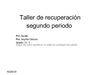 Taller de recuperación segundo periodo