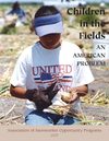 Children in the Fields--An American Problem (AFOP, 2007)