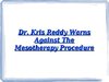 Dr. Kris Reddy warns against Mesotherapy