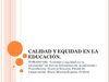 CALIDAD_Y_EQUIDAD_EN_LA_EDUCACIÓN._SYLVIA_SCHMELKES