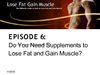 So You Want to Lose Fat and Gain Muscle? 