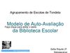 Modelo de Auto-Avaliação da Biblioteca Escolar