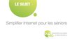 Simplifier internet pour les séniors - Sujet
