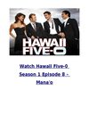 Watch Hawaii Five-0 S01E08 - Mana'o