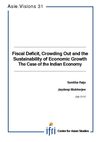 Fiscal deficit, crowding out, and the sustainability of economic growth: the case of the Indian economy