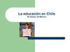 Presentacion - La Educacion en Chile