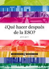 ¿Después de la ESO, qué?