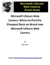 Microsoft Lifecam Web Camera: Where to Find the Cheapest Deals on Brand new Microsoft Lifecam Web Camera
