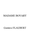 Madame Bovary (Gustave Flaubert)