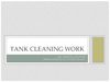 Tank Cleaning Work