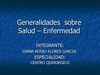 Generalidades sobre Salud - Enfermedad