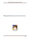 Why Pay When You Can Get It Free?