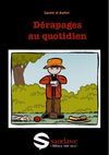 Dérapages au quotidien, par Laurel et Darlot, ed. Sandawe