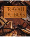 Le travail du bois