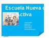 ESCUELA NUEVA O ACTIVA 