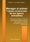 Manager et Animer l'équipe commerciale d'une agence immobilière