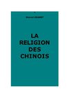 Granet, Marcel : La religion des Chinois