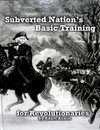 Subverted Nation’s Basic Training for Revolutionaries