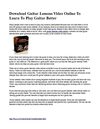 Download Guitar Lessons Video Online To Learn To Play Guitar Better