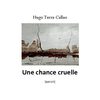 Une chance cruelle