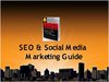 SEO and Social Media Marketing Guide: Market Your Small Business Online