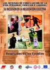 • Las medidas de conciliación de la vida personal, familiar y laboral: Su inclusión en la negociación colectiva....