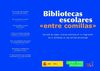 Bibliotecas escolares entre comillas
