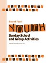 Sacred Food: Sunday School and Group Activities for Youth