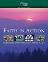 FAITH IN ACTION: COMMUNITIES OF FAITH BRING HOPE FOR THE PLANET