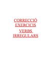 correcció exercicis verbs irregulars,gerundis...