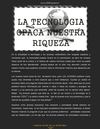 La tecnología opaca nuestra riqueza: