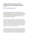 Is Affiliate Marketing The Easiest And Most Immediate Way To Start Making Money Online