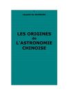Saussure, Léopold de : Les origines de l'astronomie chinoise