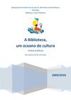 A Biblioteca, um oceano de cultura