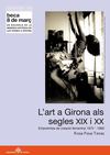 2008 Art a Girona segles XIX XX - Rosa Pous Tenas