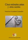 Cinco minutos antes y otros cuentos